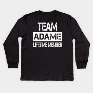 Adame Name - Team Adame Lifetime Member Kids Long Sleeve T-Shirt